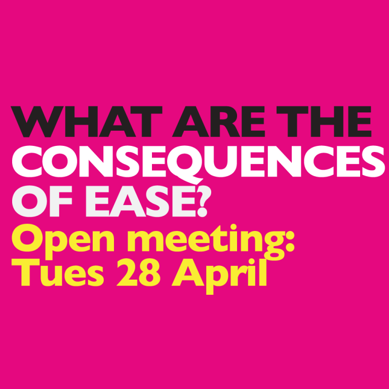 WHAT ARE THE CONSEQUENCES OF EASE? Open meeting: Tuesday 28th April 2026, 13.00-14.00